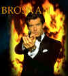 Pierce Brosnan   James Bond 1995, 1997, 1999, 2002. Goldeneye, Tomorrow Never Dies , The World Is Not Enough, Die Another Day.