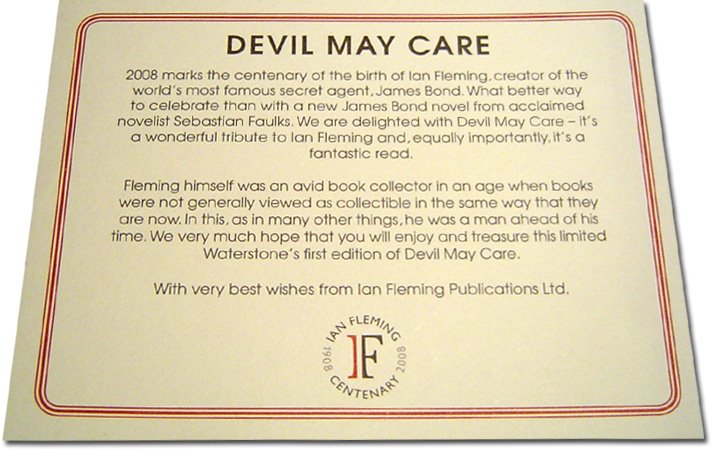 "Devil May Care", Sebastian Faulks writing as Ian Fleming, Limited edition (500) signed by the author, published by Michael Joseph in association with Waterstones, May 2008